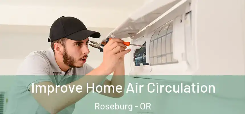  Improve Home Air Circulation Roseburg - OR